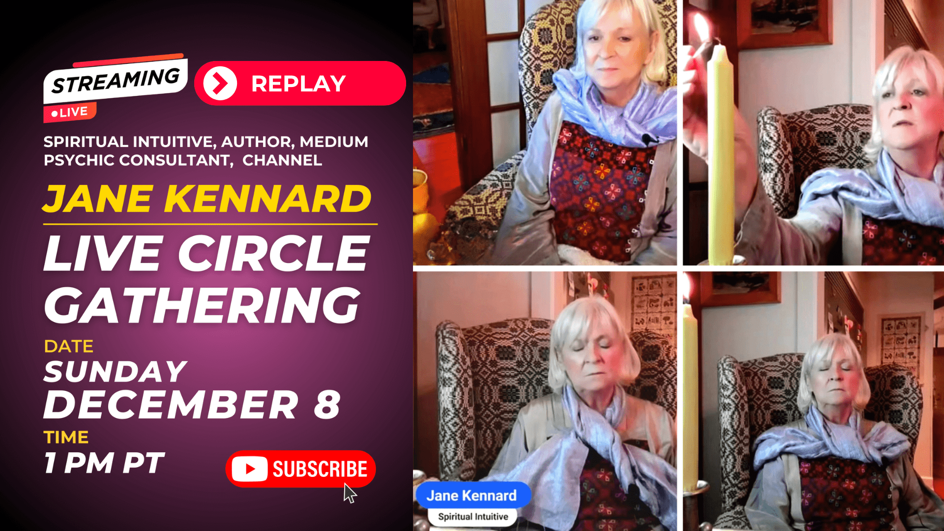 Watch Replay On YouTube Live Stream Circle Gathering With Spiritual Intuitive, Psychic Consultant, Medium, Channel, Author Jane Kennard and Spirit Guides on Sunday, December 8, 2024