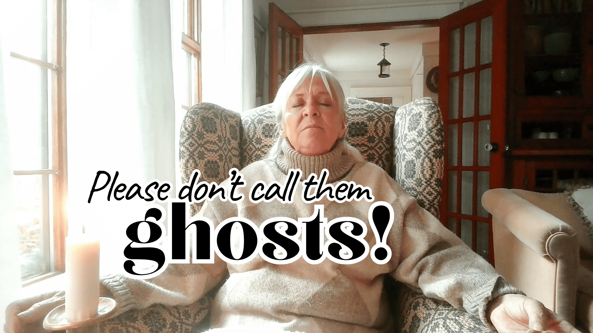 Spirit Guide Does Not Like That We Call Trapped Beings A Ghost - Conversations with Spirit Guides - Spiritual Intuitive, Psychic Medium Jane Kennard